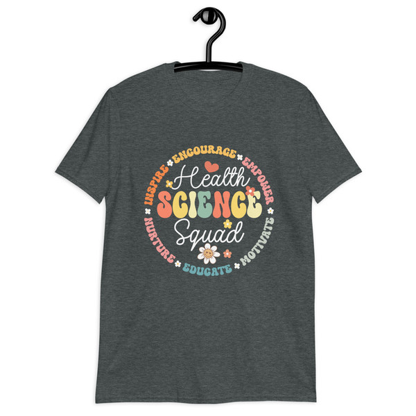 Health Science Squad Life School To School Appreciation Week  T-Shirt