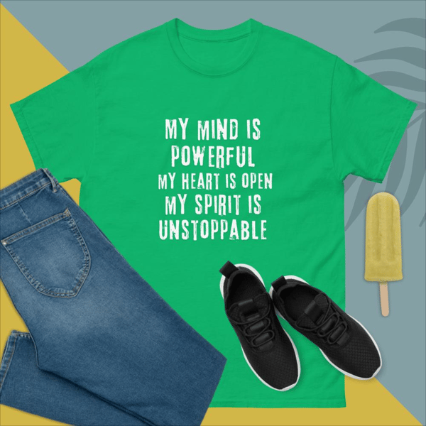 My mind is powerful, my heart is open, and my spirit is unstoppable | Men's classic tee 