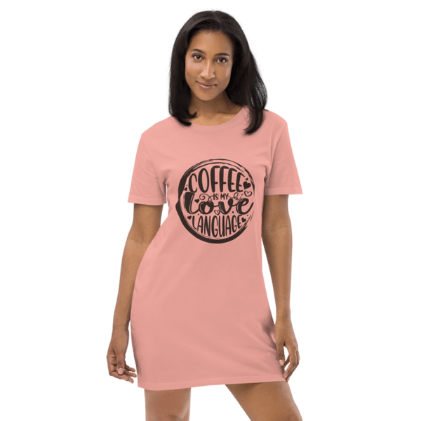 Coffee Is My Love Language Organic cotton t-shirt dress