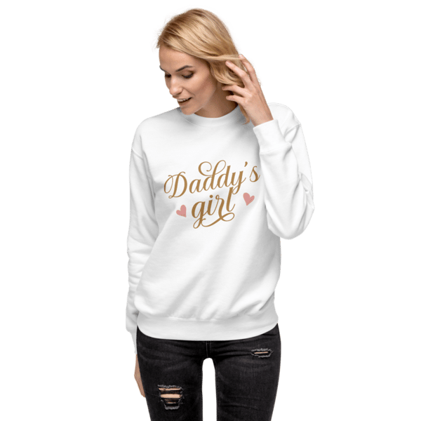 Daddys Girl Unisex Premium Sweatshirt