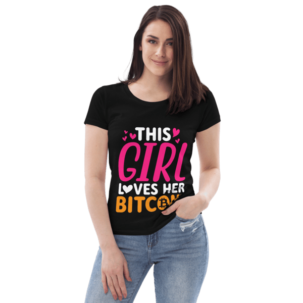 This Girl Loves Her Bitcoin Funny Women's fitted eco tee