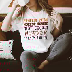 pumpkin patch horror movies hot cocoa tee