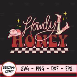 howdy honey, vintage cowboy, howdy cowboy, retro valentine, howdy honey shirt, howdy honey svg, howdy honey western