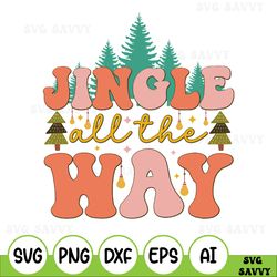 Jingle All The Way Svg, Christmas Svg, Cut File, Cricut, Commercial Use, Silhouette