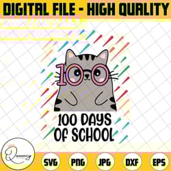 happy 100th day of school 100 days of school cute cat 100 days svg | 100th day svg | svg files for cricut | silhouette f