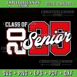 class of 2025 senior graduate for college graduation year svg, digital download svg, class of 2025 svg, high school