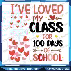 i've loved my class for 100 days school womens teacher svg, happy 100 days svg, 100th day of school svg
