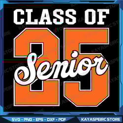 class of 2025 senior 2025 graduate back to school 2025 png, sublimation design, digital download png, class of 2025 png