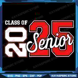 class of 2025 senior graduate for college graduation year png, digital download png, class of 2025 png, high school