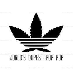 worlds dopest pop pop,fathers day svg, fathers day gift, happy fathers day,fathers day 2020,father 2020 gift, pop pop sv