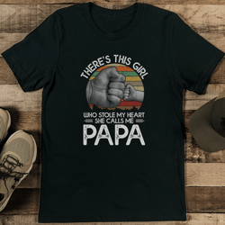 thre's this girls who stole my heart she calls me papa tee