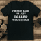 Im Not Bald Im Just Taller Than My Hair Tee 1