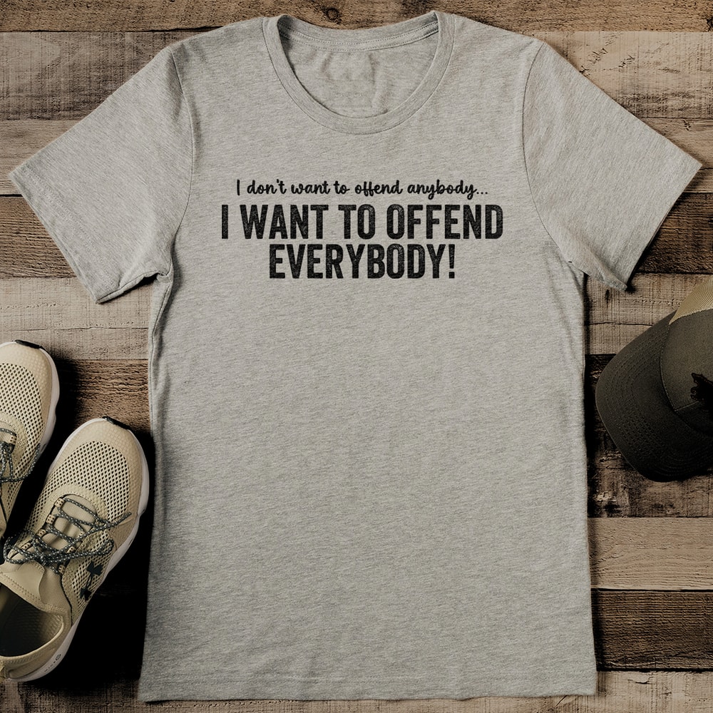 I Dont Want To Offend Anybody Tee 2