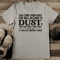 You Come From Dust You Will Return To Dust Tee 2