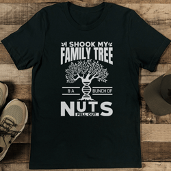i shook my family tree & a bunch of nuts fell out tee