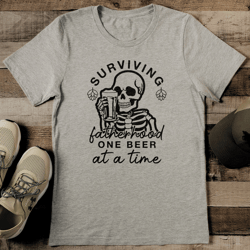surviving fatherhood one beer at a time at a time tee