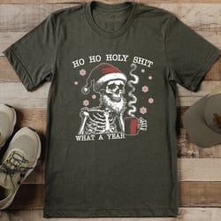 ho ho holy s-it what a year tee