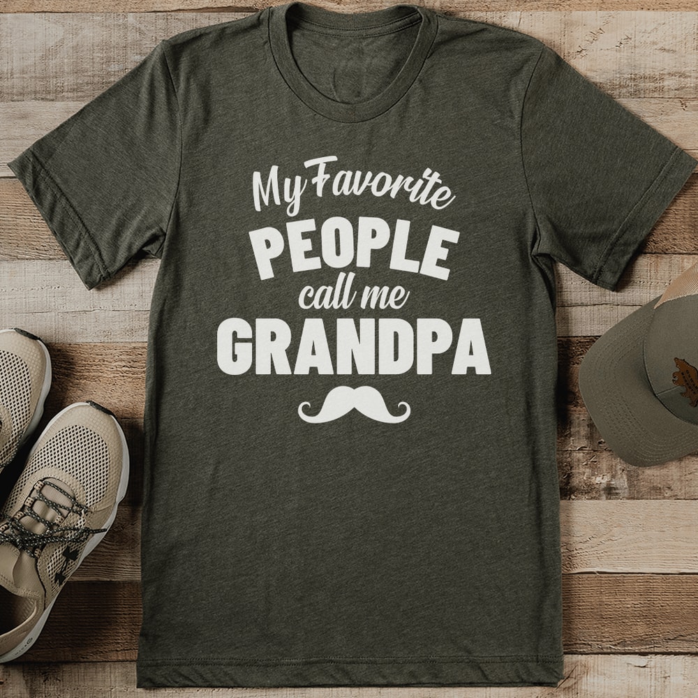 My Favorite People Call Me Grandpa Tee 1