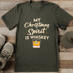 my christmas spirit is whiskey tee
