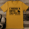 I Need A Coffee The Size Tee 0