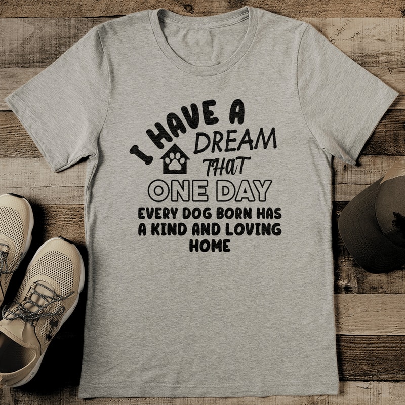 I Have Dream That One Day Tee 2