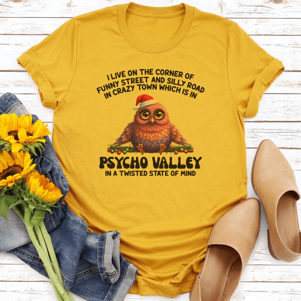 I Live On The Corner Of Funny Street And Silly Road Tee 0