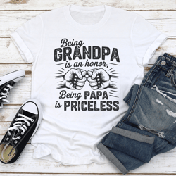 being grandpa is an honor tee