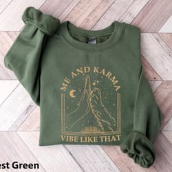 me and karma vibe like that sweatshirt, karma is a cat hoodie, karma cat shirt, midnights album inspired, concert shirt,