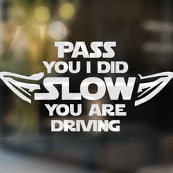 pass you i did car decal you got passed car vinyl decal do