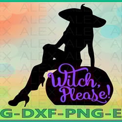witch please svg, witch svg, halloween witches, witch png