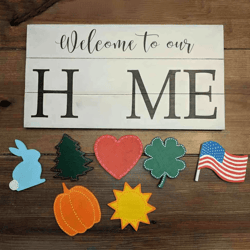 Welcome To Our Home Interchangeable Wood Sign