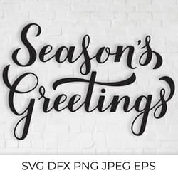 seasons greetings calligraphy hand lettering. christmas svg