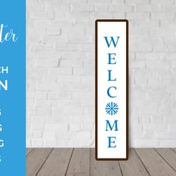 welcome porch sign. winter vertical front sign svg