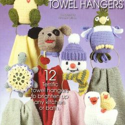 PDF Copy Crochet Patterns Twelwe Terrrific Towel Hangers