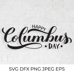 happy columbus day calligraphy hand lettering svg