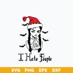 i hate people svg, jenna ortega, wednesday addams svg, svg png dxf eps file