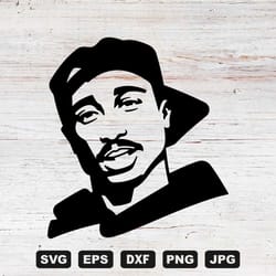 2pac svg cutting files, tupac digital clip art, files for cricut and silhouette