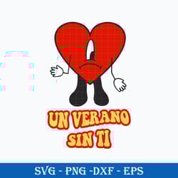 un verano sin ti svg, heart sad sin ti svg, bad bunny svg