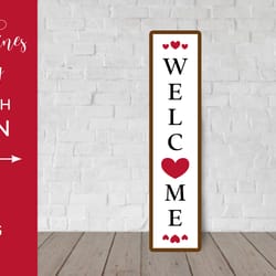 welcome porch sign. valentines vertical front sign svg