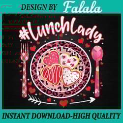 lunch lady valentines png, valentines day gift for lunch lady png valentine's day png, digital download