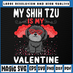 my shih tzu is my valentine png, funny shih tzu valentine's day png valentine's day, digital download