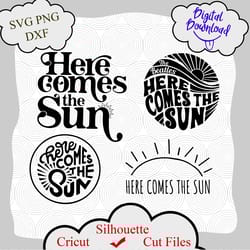 here comes the sun svg, sunshine svg, sun svg, here comes the sun file cricut, png for shirt