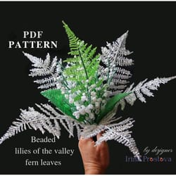 beaded lilies of the valley and fern | beaded flowers pattern | seed bead patterns | beadwork pattern