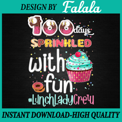 100th days of sprinkled with fun, lunch lady 100 days of school png, 100 days of school png, digital download