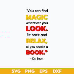 you can find magic wherever yo look svg, dr.seuss quotes svg, png dxf, eps digital file