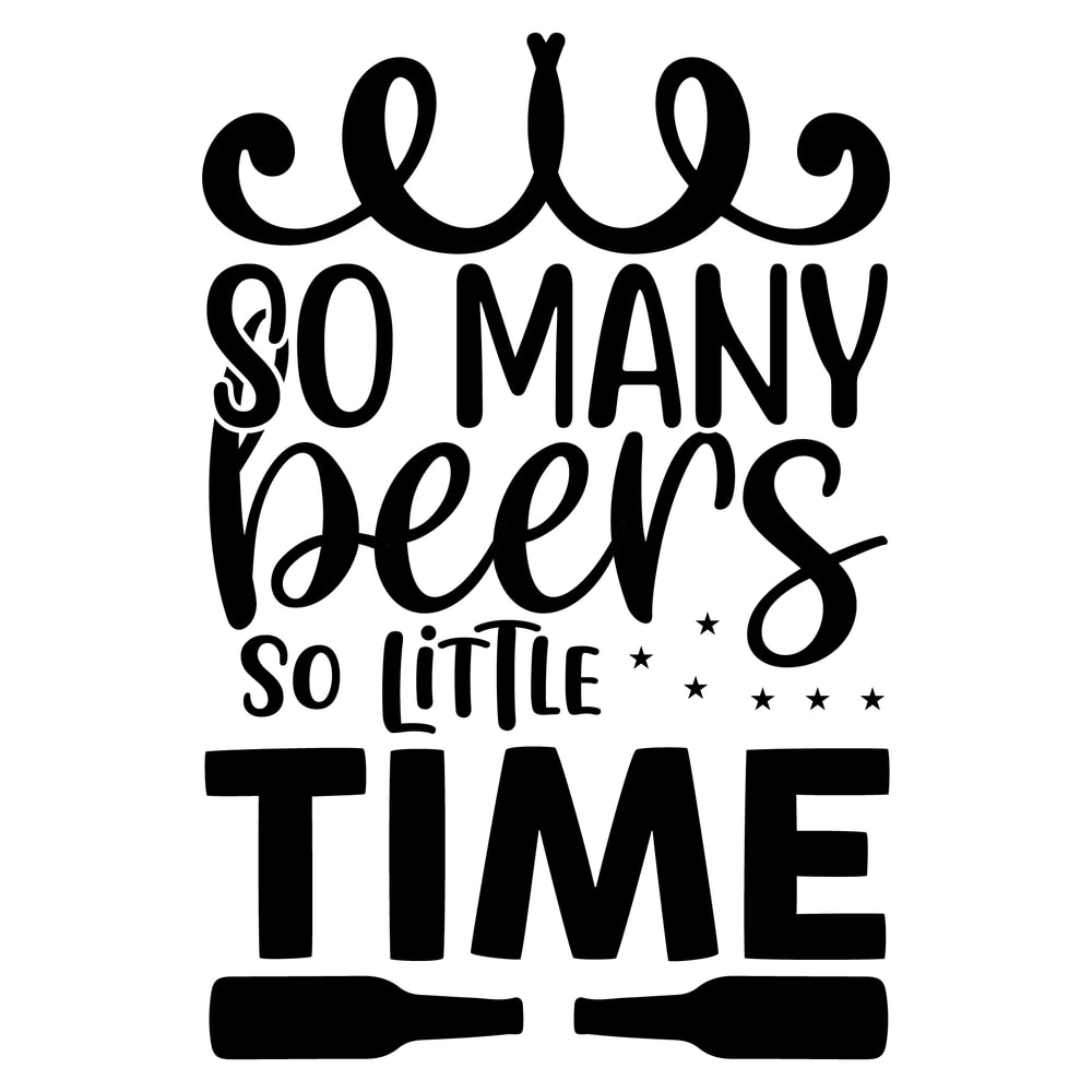 So Many Beers So Little Time-01.png