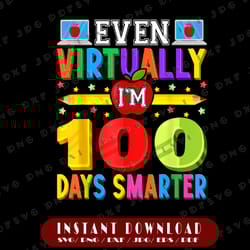 happy 100 days of virtual students png -100th day of school png - 100 days smarter sublimation