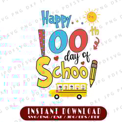 happy 100 days of school png, 100th day of school png, school bus driver png, bus driver gifts, sublimation download