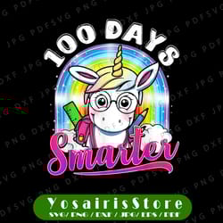 100 days smarter png, unicorn 100 days of school png, 100th day png, unicorn png, 100th day of school celebration