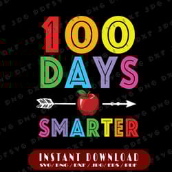100 days smarter svg png, 100th day of school svg, 100 days of school svg, 100th day of school svg